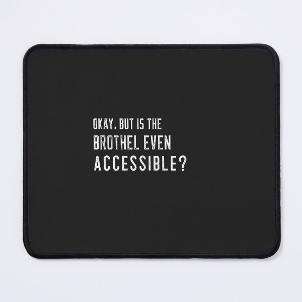Item preview, Okay but is the Brothel even Accessible designed and sold by Disabledland.