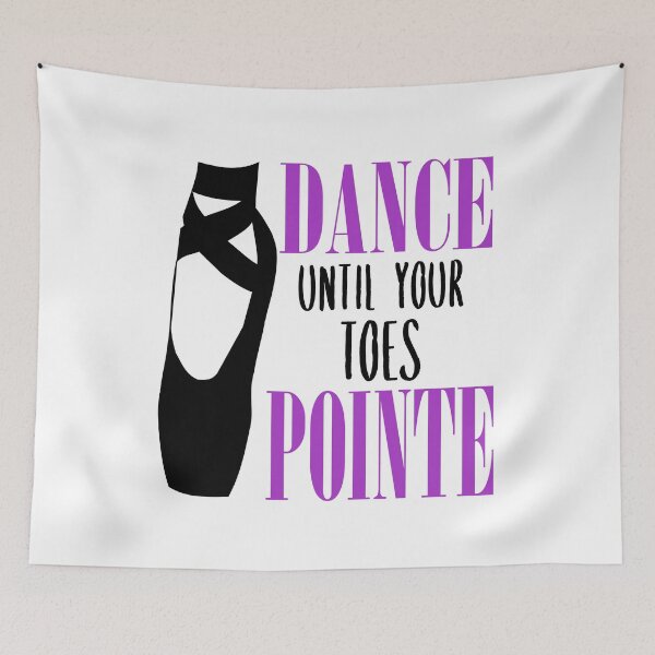 Item preview, Dance Until Your Toes Pointe Purple Funny Ballet Pun Design designed and sold by DPlumDesign.