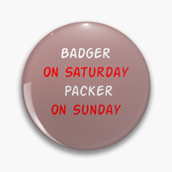 Item preview, Badger On Saturday Packer On Sunday , American Football Funny , Funny Saying , Funny Quotes  designed and sold by Soukainadesign.
