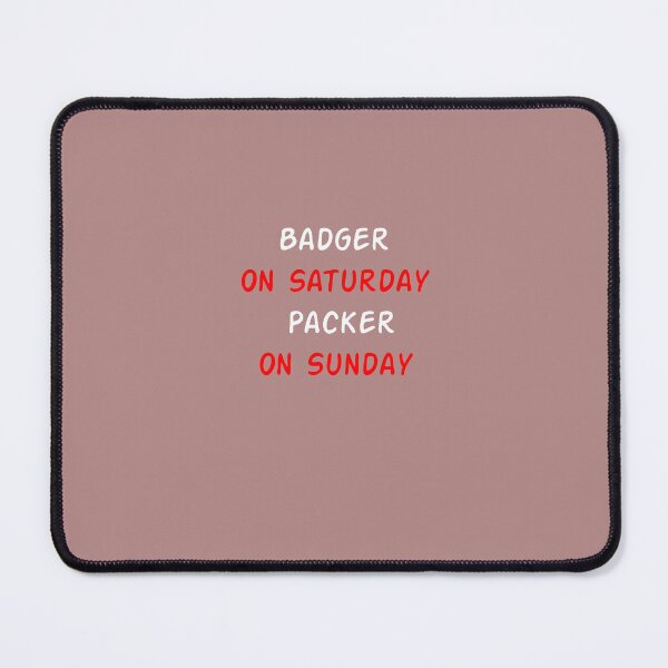 Item preview, Badger On Saturday Packer On Sunday , American Football Funny , Funny Saying , Funny Quotes  designed and sold by Soukainadesign.
