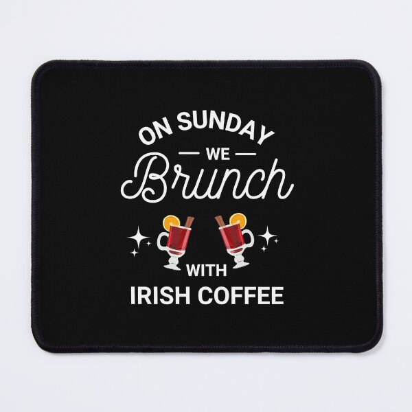 Item preview, On Sunday We Brunch With Irish Coffee - Sunday Brunch Funny designed and sold by ExploreTheStore.