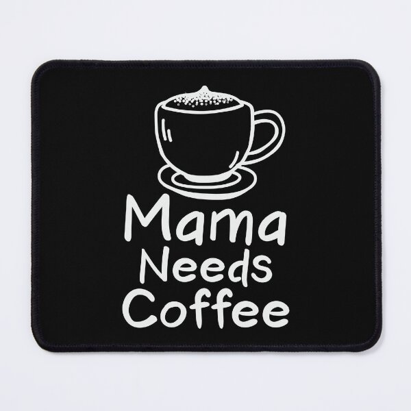 Item preview, Mama Needs Coffee - Trendy Coffee Illustration Gift For Coffee Lovers designed and sold by Prince - Bestseller ★★★★★.