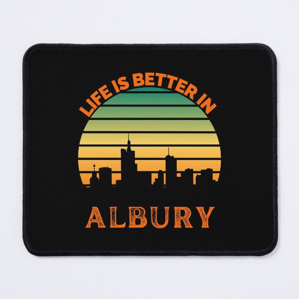 Item preview, Life Is Better In Albury - Albury Skyline - Albury Skyline City Travel & Adventure Lover designed and sold by ExploreTheStore.