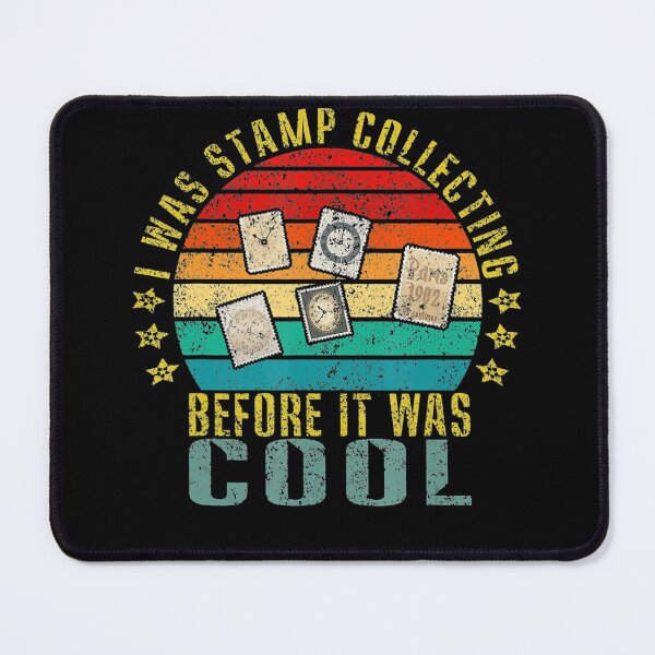 Item preview, I Was Stamp Collecting Before It Was Cool Funny Retro designed and sold by HeribertHansen.