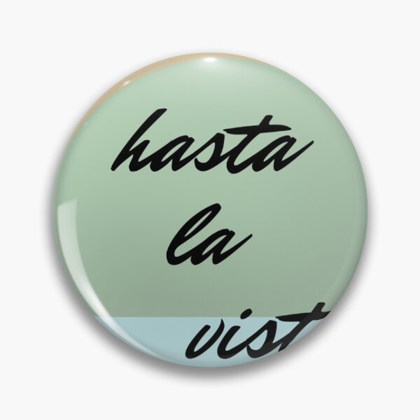 Item preview, hasta la vista designed and sold by ALAAY.