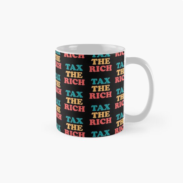 Item preview, tax the rich designed and sold by themortal11.
