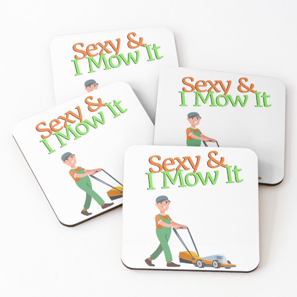 Item preview, Funny Gardening "Sexy & I Mow It" Gardener with Lawn Mower designed and sold by luvvvvvit.