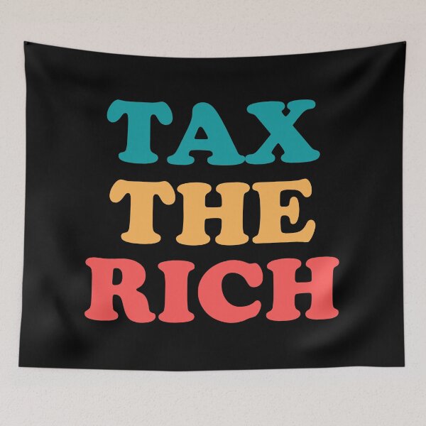 Item preview, tax the rich designed and sold by themortal11.