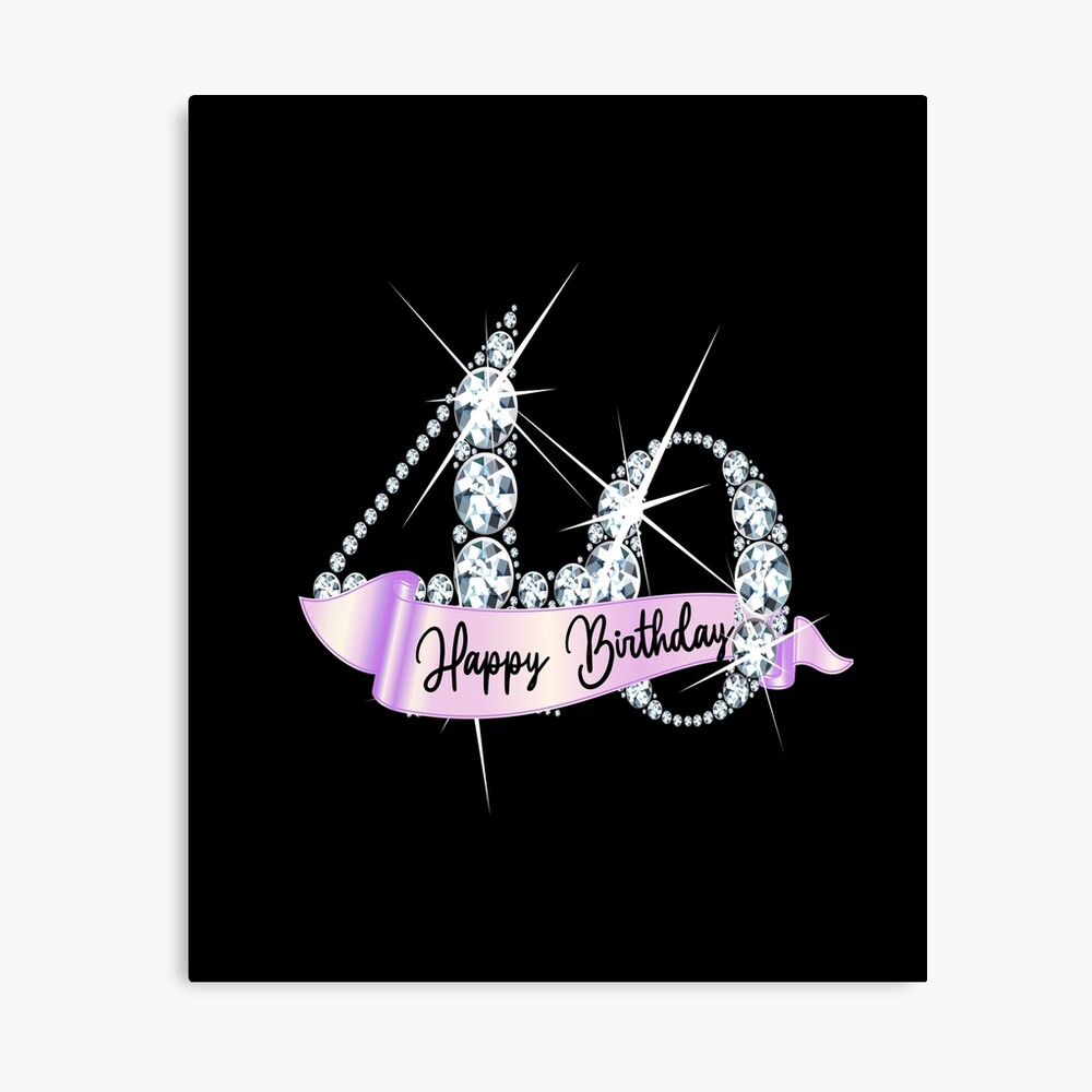 Happy Birthday 40th Birthday Gift Diamond Glamour Lady Style