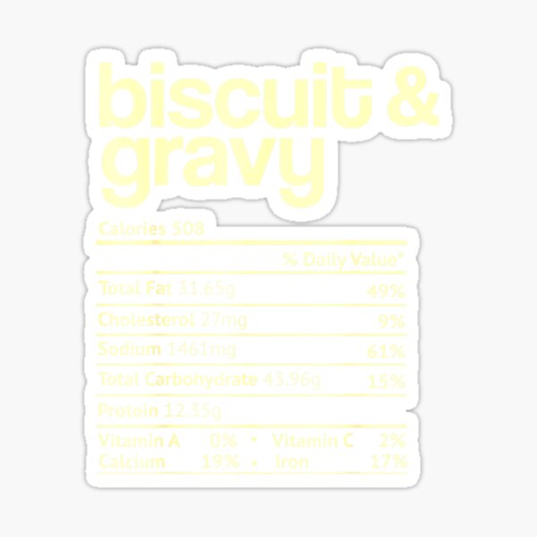"Biscuit and Gravy Nutrition Facts Thanksgiving Christmas" Sticker for