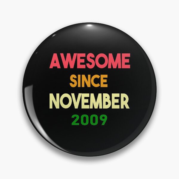 Item preview,  Awesome Since November 2009, Birthday Shirt Gift, November Birthday designed and sold by Abderrahim Bguiguir.