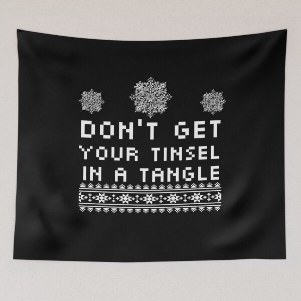 Item preview, Don't Get Your Tinsel In A Tangle designed and sold by StoreRahhal.