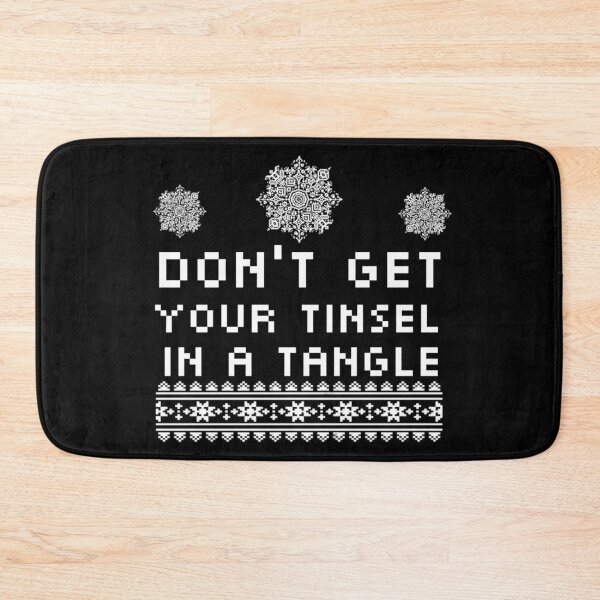 Item preview, Don't Get Your Tinsel In A Tangle designed and sold by StoreRahhal.