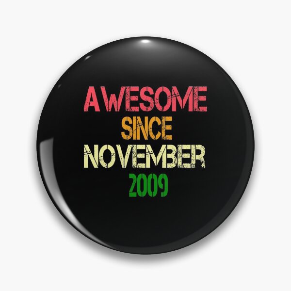 Item preview, Awesome Since November 2009, Birthday Shirt Gift, November Birthday designed and sold by Abderrahim Bguiguir.