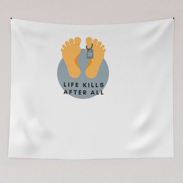 Item preview, Funny Mortuary Quotes Sticker, Life Kills You After All designed and sold by Naked-Alien.