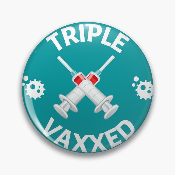 Item preview, Triple Vaxxed Circle - Covid Booster Shot for Vaccinated People - Vaccinated with Booster designed and sold by CaitU.