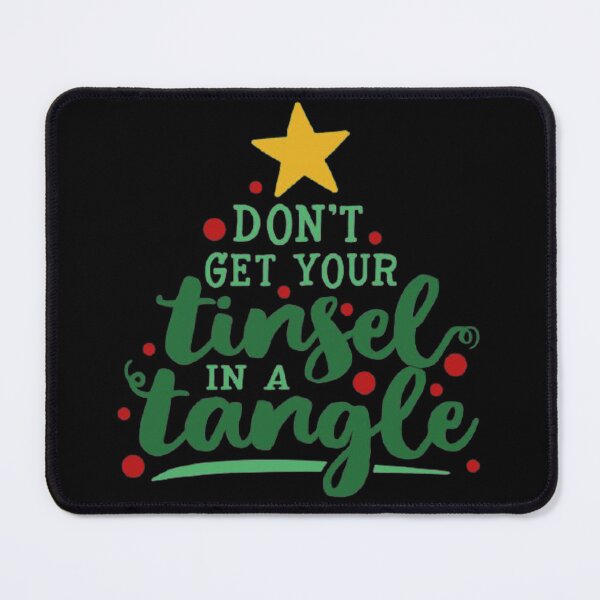 Item preview, Don't Get Your Tinsel In A Tangle designed and sold by StoreRahhal.