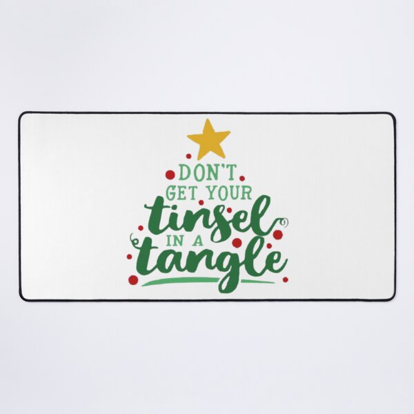 Item preview, Don't Get Your Tinsel In A Tangle designed and sold by StoreRahhal.