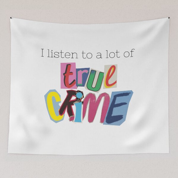Item preview, I Listen to a lot of True Crime designed and sold by mjalred.