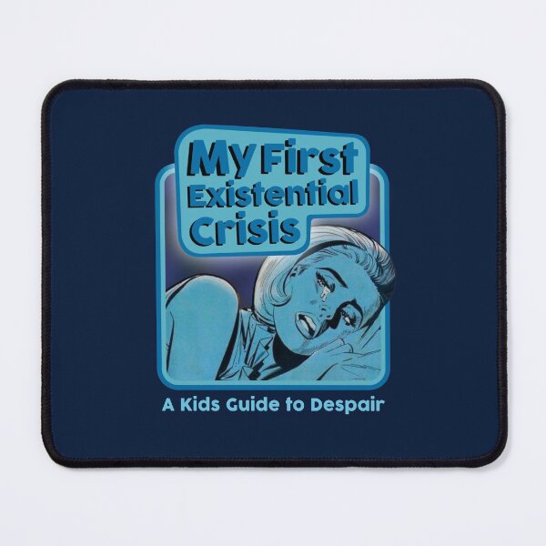 Item preview, My First Existential Crisis designed and sold by BaconPancakes21.
