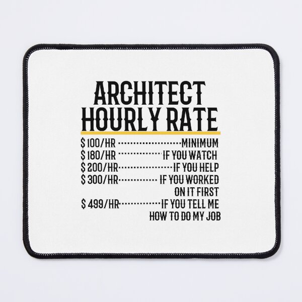 Item preview, Architect Hourly Rate designed and sold by TeesYouWant.