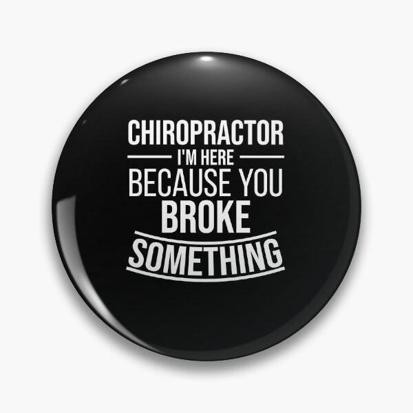Item preview, Chiropractor I'm here because you broke something : Funny Chiropractor T-shirt Coworker Gag Gift For Men And Women (Birthday, Halloween, Christmas & Thanksgiving Gifts Idea) designed and sold by Letaf.