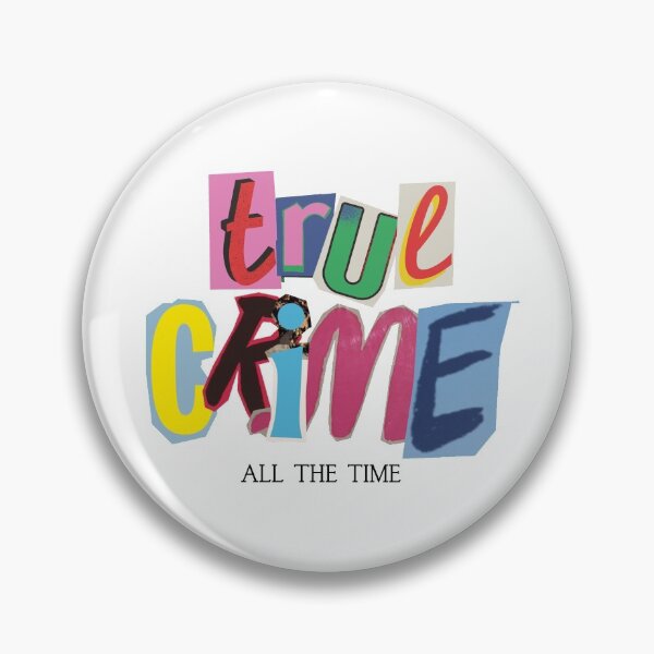 Item preview, True crime all the time  designed and sold by mjalred.