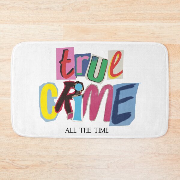 Item preview, True crime all the time  designed and sold by mjalred.