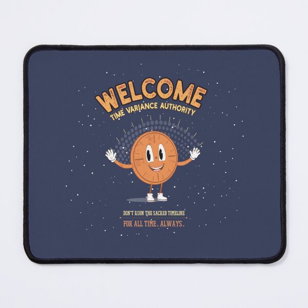 Item preview, Welcome To Time Variance Authority designed and sold by artado.