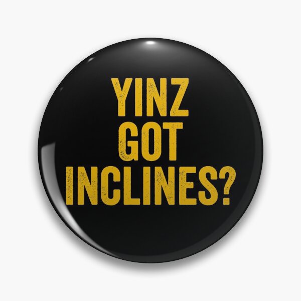 Item preview, Yinz Got Inclines? Funny Pittsburgh Pgh Yinzer Pride Gift designed and sold by carlhunt99.