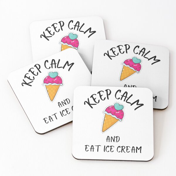 Item preview, Keep calm and eat ice cream designed and sold by player-502.