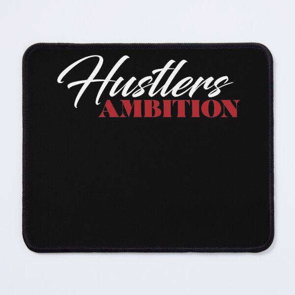 Item preview, Hustlers Ambition designed and sold by SinacMusic.