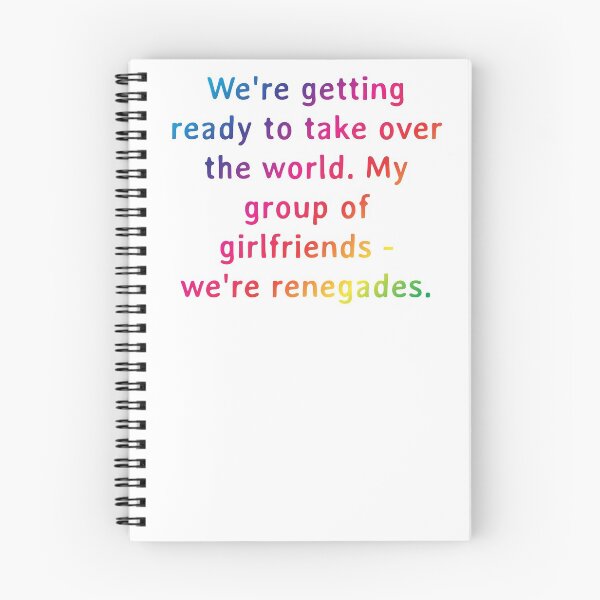 Item preview, Quote: We're getting ready to take over the world. My group of girlfriends - we're renegades. designed and sold by IuriiVlasenko.