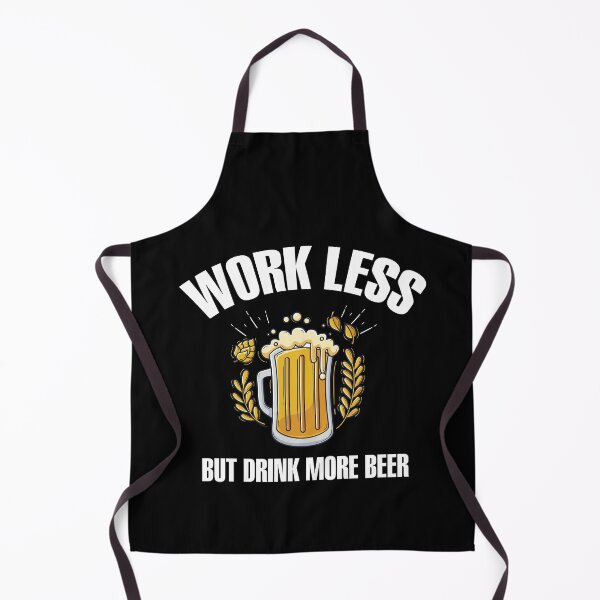 Item preview, work less but drink more beer designed and sold by cruzzcreation.