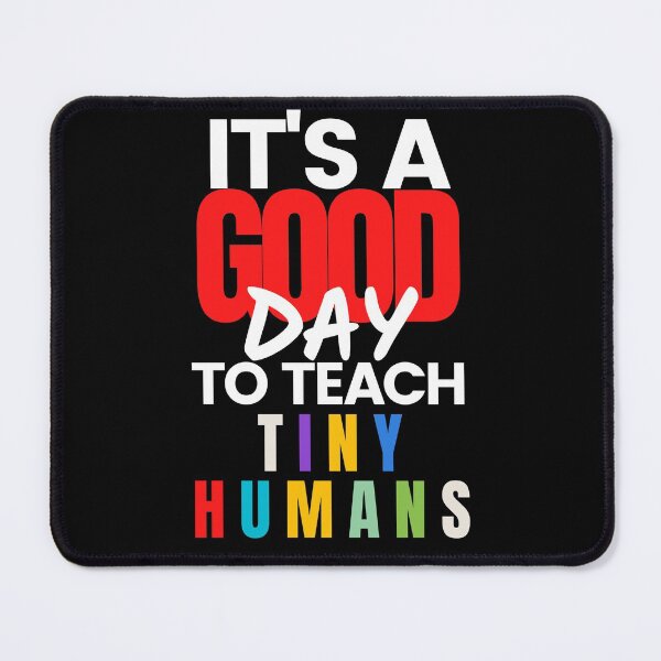 Item preview, It's a good day to teach tiny humans designed and sold by Oreo2020 Creations.