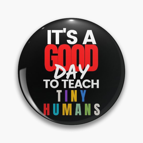 Item preview,  It's a good day to teach tiny humans designed and sold by Oreo2020 Creations.