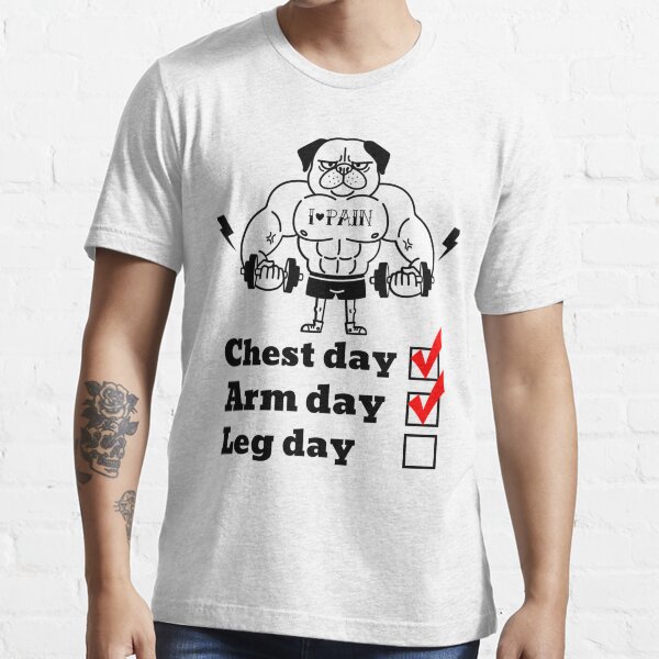 "Chest day Arm day Leg day Checkbox" Tshirt for Sale by ErkosClothing