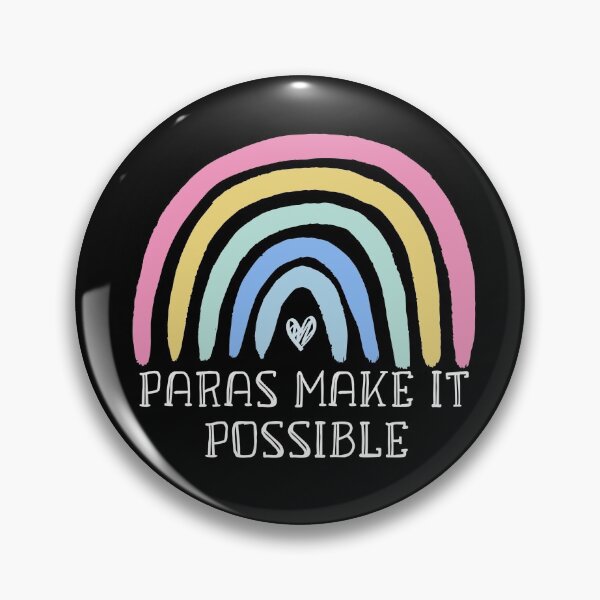 Item preview, Paras Make It Possible Paraprofessional Teacher Assistant  designed and sold by Dream-bubble.