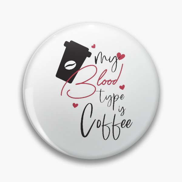 Item preview, Cute My Blood Type Is Coffee - Trendy Cup of Coffee Illustration Gift Idea For Coffee Lovers designed and sold by Prince - Bestseller ★★★★★.