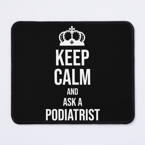 Item preview, Keep Calm and Ask A Podiatrist : Funny Podiatrist T-shirt Coworker Gag Gift For Men And Women (Birthday, Halloween, Christmas & Thanksgiving Gifts Idea) designed and sold by Letaf.