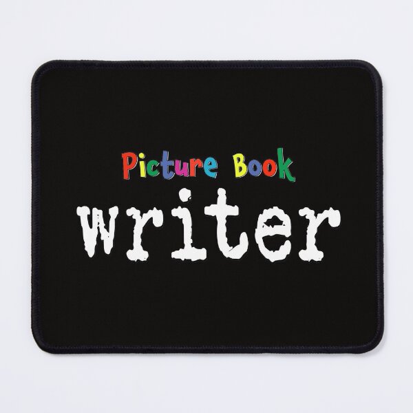 Item preview, Picture Book Writer - author inspiration designed and sold by LakehouseGal.