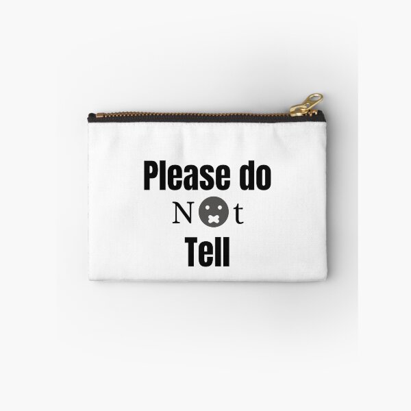 Item preview, Please do not tell designed and sold by Allyouneed-2.