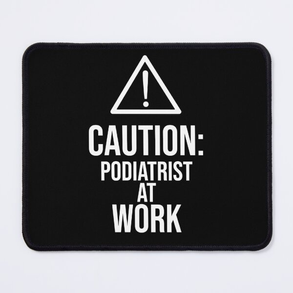Item preview, Caution: Podiatrist at work : Funny Podiatrist T-shirt Coworker Gag Gift For Men And Women (Birthday, Halloween, Christmas & Thanksgiving Gifts Idea) designed and sold by Letaf.
