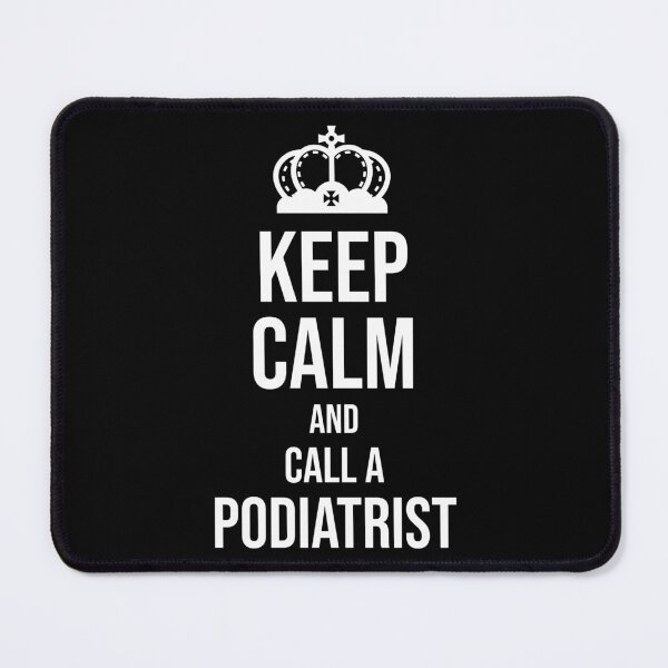 Item preview, Keep Calm and Call A Podiatrist : Funny Podiatrist T-shirt Coworker Gag Gift For Men And Women (Birthday, Halloween, Christmas & Thanksgiving Gifts Idea) designed and sold by Letaf.