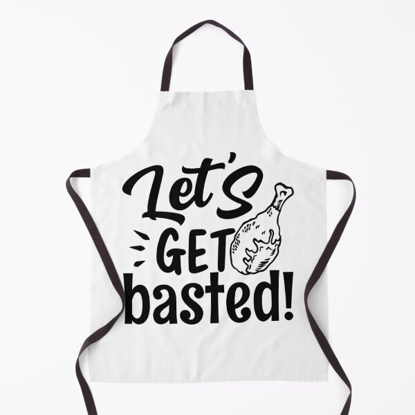 Item preview, Thanksgiving _Let's Get Basted Q4, holidays 2021, gift, funny, love, mom , dad, girl, thanksgiving 2021, thankful, grateful  designed and sold by Mav ina.