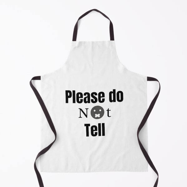 Item preview, Please do not tell designed and sold by Allyouneed-2.