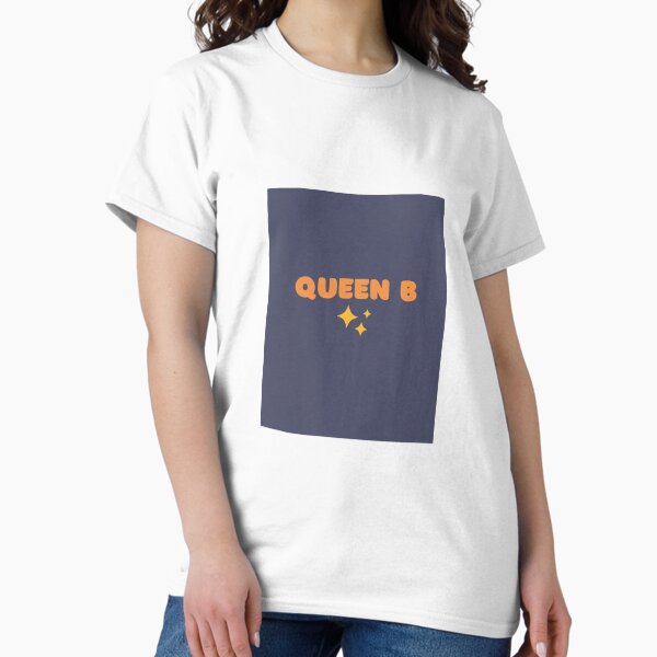 queen b Classic T-Shirt