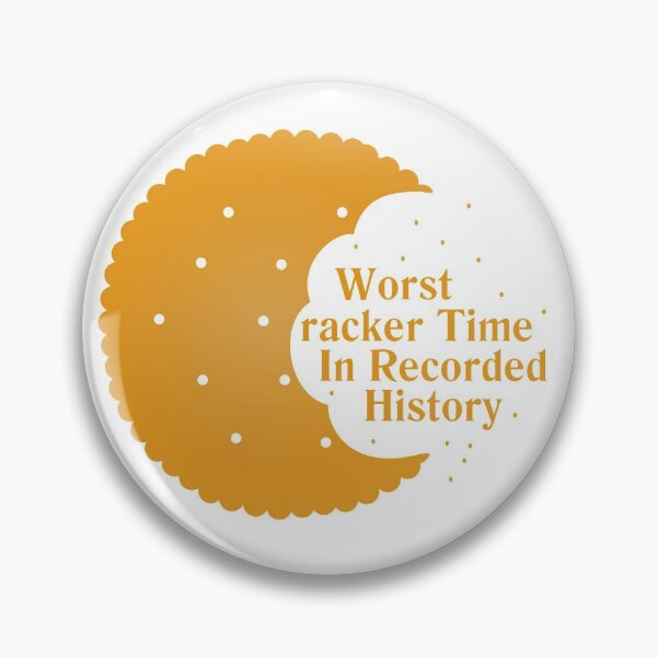 Item preview, Worst Cracker Time in Recorded History designed and sold by stolendress.