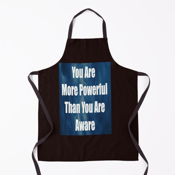 Item preview, YOU ARE MORE POWERFUL THAN YOU ARE AWARE designed and sold by CUTESTUFFnow.