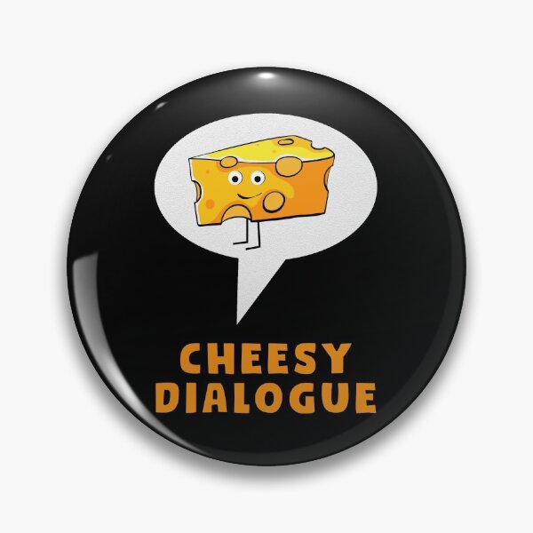 Item preview, The Cheesy Dialogue designed and sold by Sky1I.